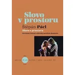 Slovo v prostoru: Scénické řešení a…