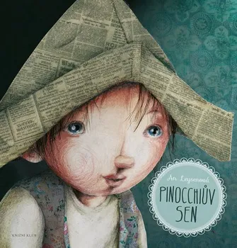 Pohádka Pinocchiův sen - An Leysen