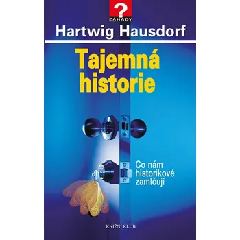 Tajemná historie 1 - Hartwig Hausdorf