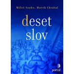 Deset slov - Miloš Szabo, Marek Chvátal