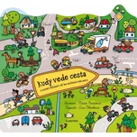 Kudy vede cesta: Z lesní pěšinky až na…