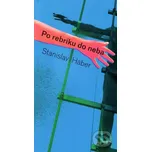 Po rebríku do neba - Stanislav Háber…