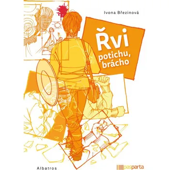 Řvi potichu, brácho - Ivona Březinová