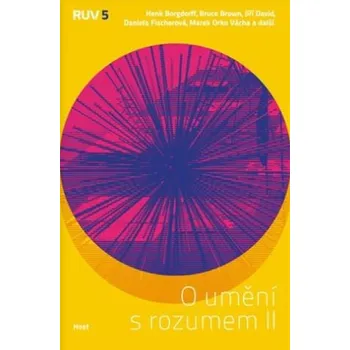 Umění O umění s rozumem II - Miroslav Zelinský