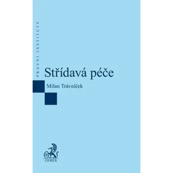 Střídavá péče - Milan Trávníček
