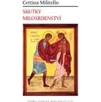 Skutky milosrdenství - Cettina Millitelová