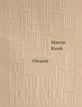 Oleandr - Marcin Kurek