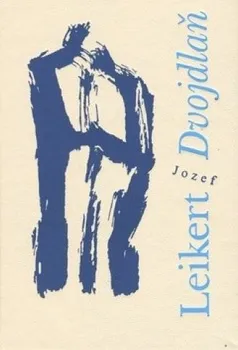 Poezie Dvojdlaň - Jozef Leikert