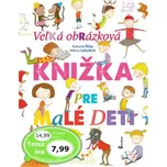 Veľká obrázková knižka pre malé deti -…