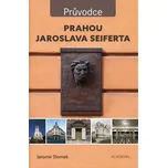 Prahou Jaroslava Seiferta - Jaromír…