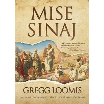 Recenze Mise Sinaj - Gregg Loomis