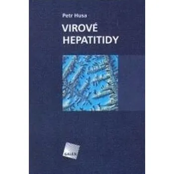 Učebnice Virové hepatitidy - Petr Husa
