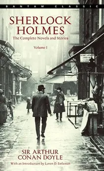 Sherlock Holmes: The Complete Novels and Stories Volume 1 - sir Arthur Conan Doyle (EN)