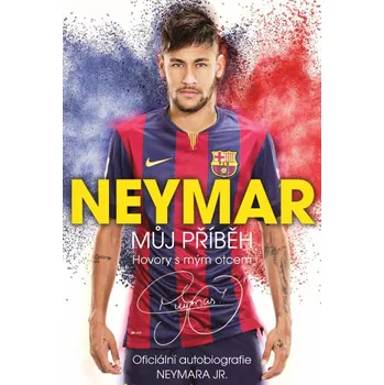 Literární biografie Neymar: Můj příběh - Mauro Beting (2016, brožovaná)