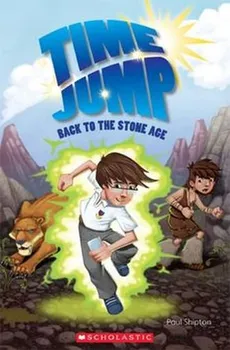 Cizojazyčná kniha Time Jump: Back to the Stone Age: Level 2 - Paul Shipton (EN)