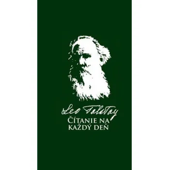 Recenze Čítanie na každý deň - Lev Nikolajevič Tolstoj