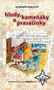 Hlody, kameňáky a prasačinky - Vladimír Skalický (SK)