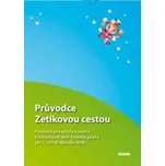 Průvodce Zetíkovou cestou: Průvodce pro…