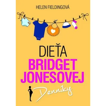 Beletrie pro dospělé Dieťa Bridget Jonesovej - Helen Fieldingová