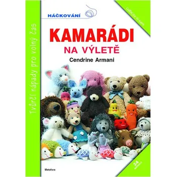 Kamarádi na výletě - Cendrine Armani