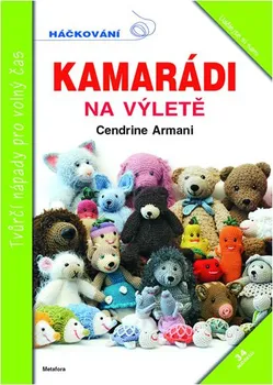 Kamarádi na výletě - Cendrine Armani