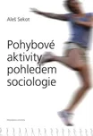 Pohybové aktivity pohledem sociologie -…