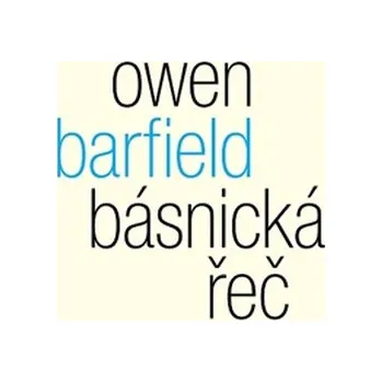 Básnická řeč - Owen Barfield