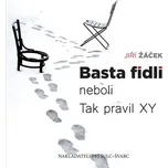 Basta fidli neboli Tak pravil XY - Jiří…