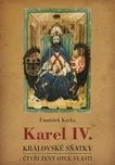 Karel IV. - Královské sňatky: Čtyři…