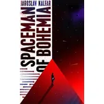 Spaceman in Bohemia - Jaroslav Kalfar…