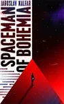 Spaceman in Bohemia - Jaroslav Kalfar…