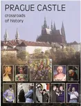 Prague Castle: Crossroads of History -…