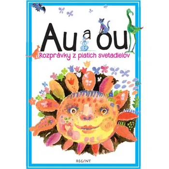 Pohádka Au a ou - Martin Kellenberger, Elena Slobodová
