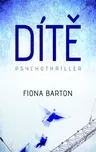 Dítě - Fiona Barton