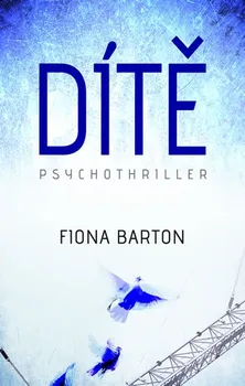 Dítě - Fiona Barton