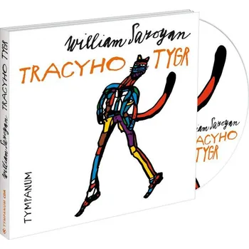 Tracyho Tygr - William Saroyan (čte Vojtěch Dyk a další) [2CD]
