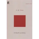 K filosofii socialismu - Gáspár Miklós Tamás