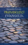 Provokující evangelia - Pronzato…