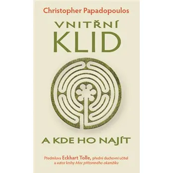 Vnitřní klid a kde ho najít -…
