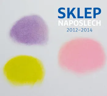 Česká hudba Sklep Naposlech 2012-2014 - Divadlo Sklep [CD]