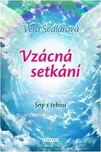 Vzácná setkání: Sny s tebou - Věra…