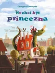 Nechci být princezna - Grzegorz Kasdepke