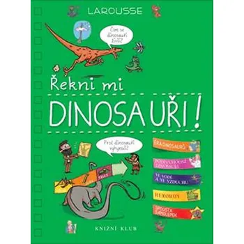 Řekni mi DINOSAUŘI! - Sabine Jourdainová