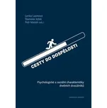 Cesty do dospělosti - Lenka Lacinová,…