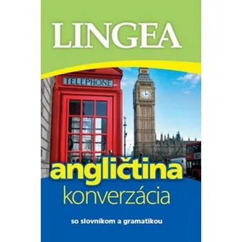 Angličtina konverzácia: so slovníkom a gramatikou - Lingea (SK) Anglický jazyk Angličtina konverzácia: so slovníkom a gramatikou - Lingea (SK)