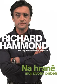Literární biografie Na hraně -  Richard Hammond