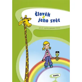 Prvouka Prvouka 2: Člověk a jeho svět PS: pro 2. ročník ZŠ - P. Adámková