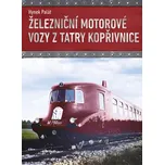 Železniční motorové vozy z Tatry…