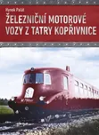 Železniční motorové vozy z Tatry…