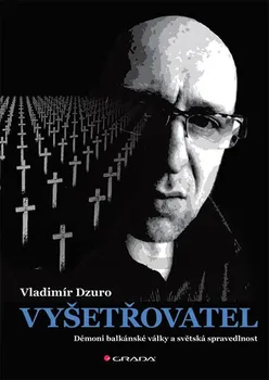 Vyšetřovatel - Vladimir Dzuro (2017, pevná)